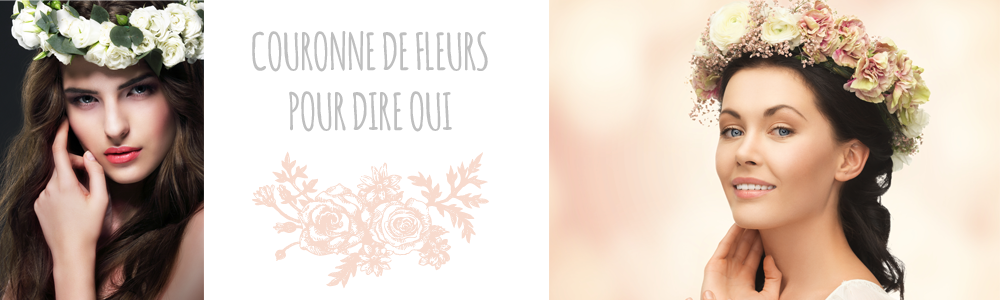 Une couronne de fleurs pour dire « OUI »